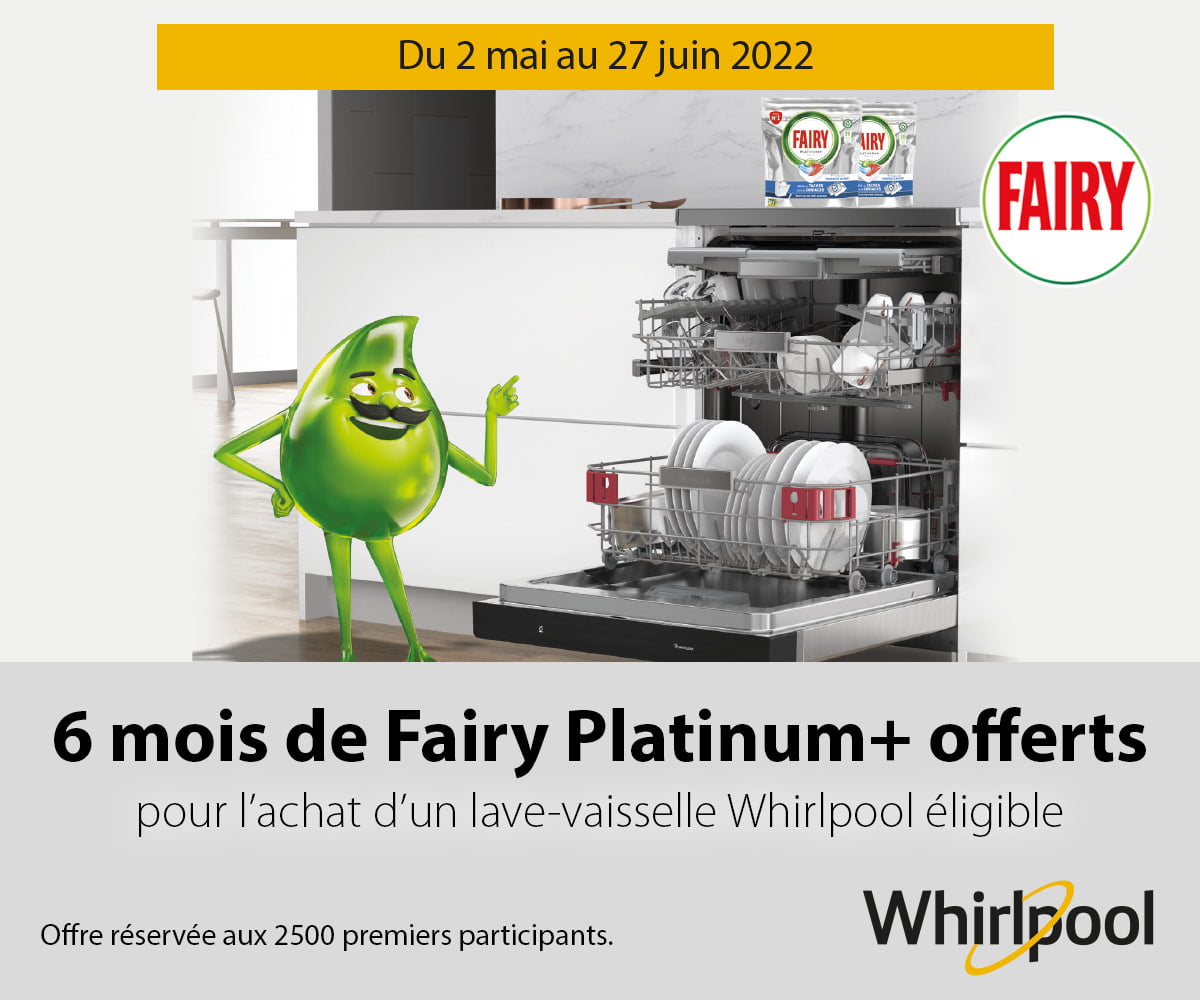 Whirlpool : 6 mois de Fairy platinum+ offerts Whirlpool : 6 mois de Fairy platinum+ offerts