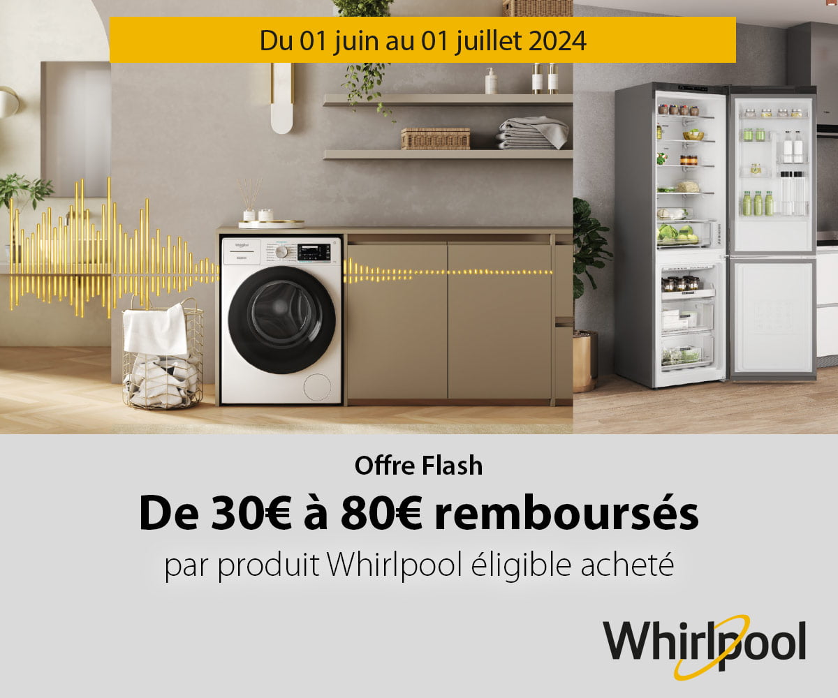Whirlpool : Offre flash Whirlpool : Offre flash